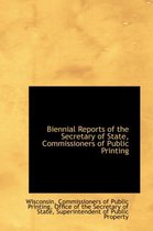 Biennial Reports of the Secretary of State, Commissioners of Public Printing