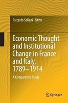 Economic Thought and Institutional Change in France and Italy, 1789–1914