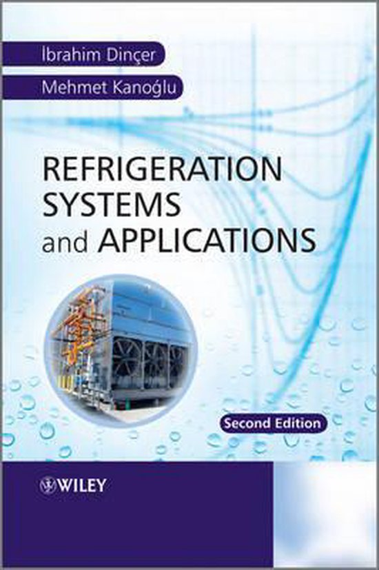 Refrigeration Systems and Applications 2E 9780470747407 Ibrahim