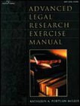 Advanced Legal Research Exercise Manual