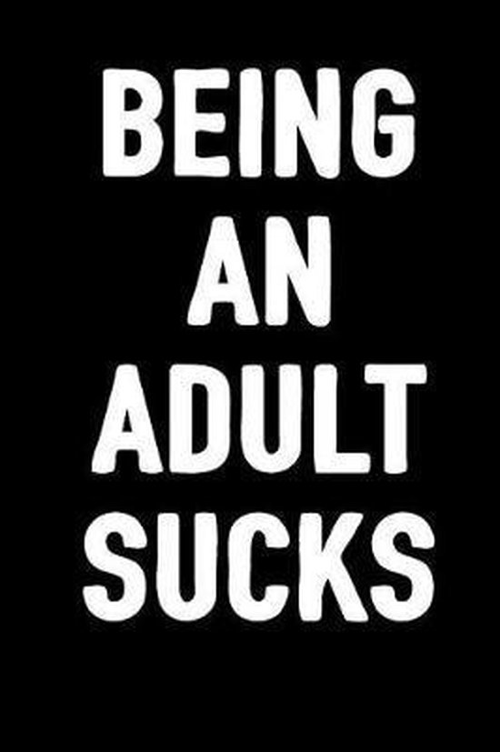 Being An Adult Sucks Snarky Giggles Journals 9781794472501 Boeken