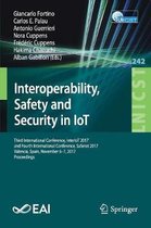 Interoperability, Safety and Security in IoT