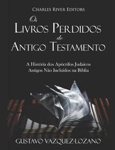 OS Livros Perdidos Do Antigo Testamento