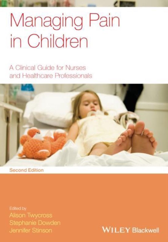 Managing Pain In Children 2Nd Edition 9780470670545 A Twycross