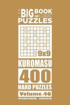 The Big Book of Logic Puzzles-The Big Book of Logic Puzzles - Kuromasu 400 Hard (Volume 46)