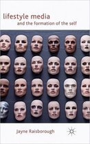 Lifestyle Media and the Formation of the Self