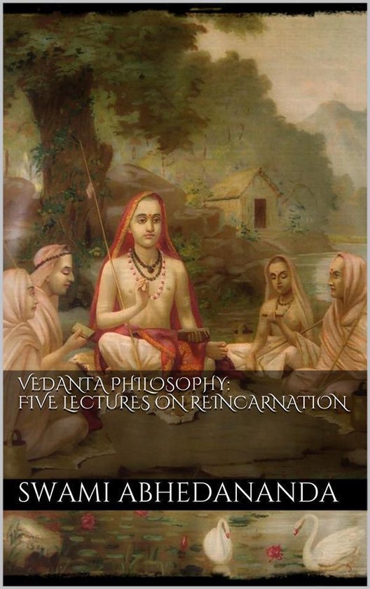 Vedânta Philosophy: Five Lectures on Reincarnation. Vol II - cover