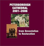 Peterborough Cathedral 2001-2006