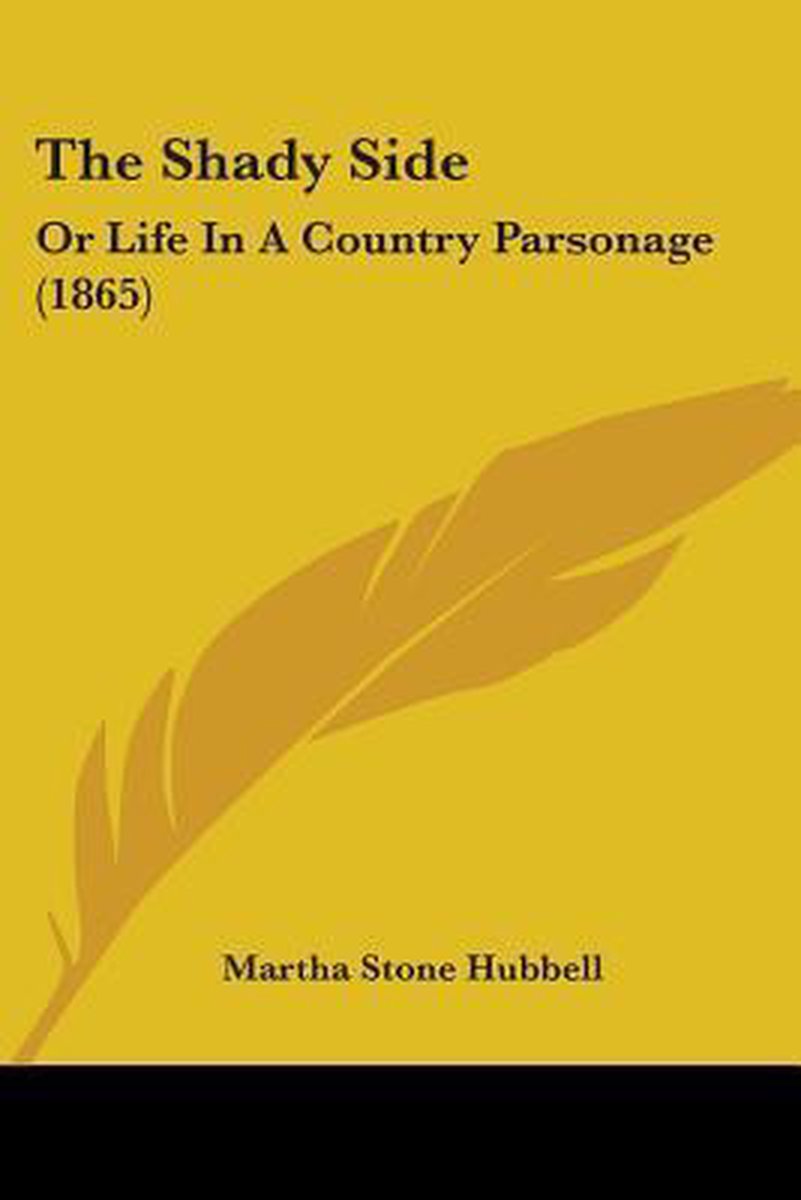 The Shady Side van Martha Stone Hubbell