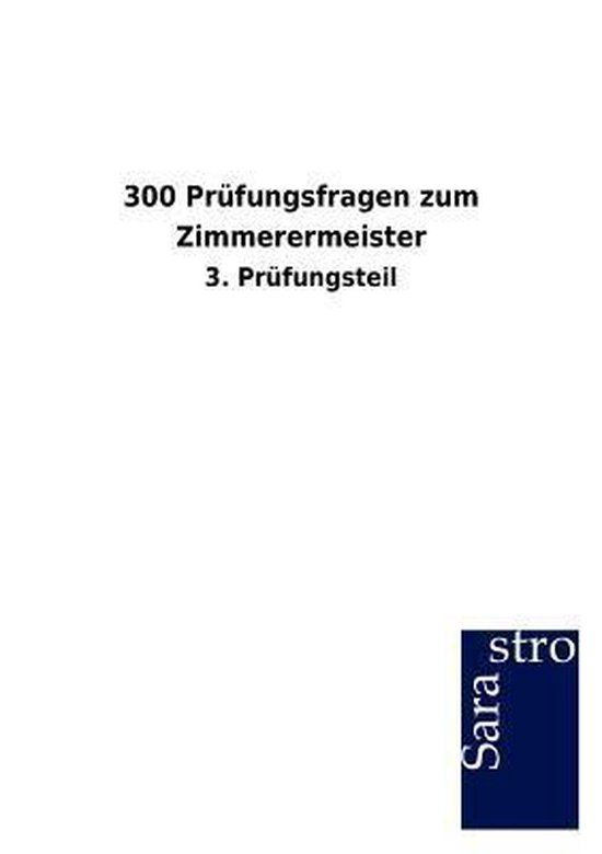 300 Prüfungsfragen zum Zimmerermeister - cover