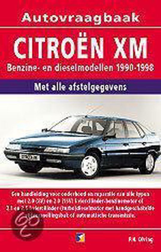 Cover van het boek 'Vraagbaak Citroen XM / Benzine- en dieselmodellen 1990-1998' van P.H. Olving