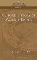 Cosimo Classics History-A Short History of Women's Rights