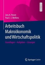 Arbeitsbuch Makrooekonomik Und Wirtschaftspolitik