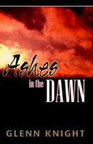 Ashes in the Dawn