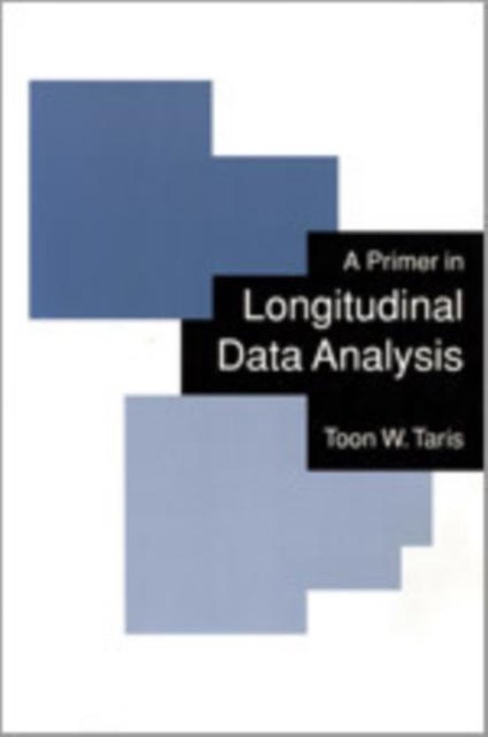 A Primer in Longitudinal Data Analysis, Toon W Taris 9780761960263