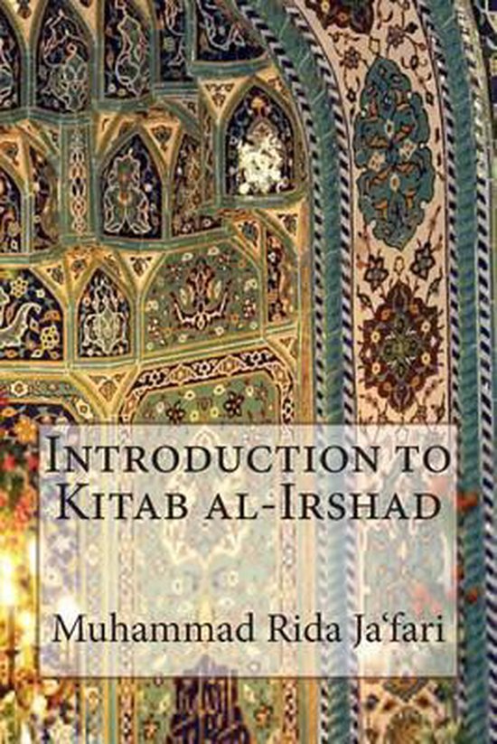 Introduction to Kitab AlIrshad, Onbekend 9781502487209 Boeken