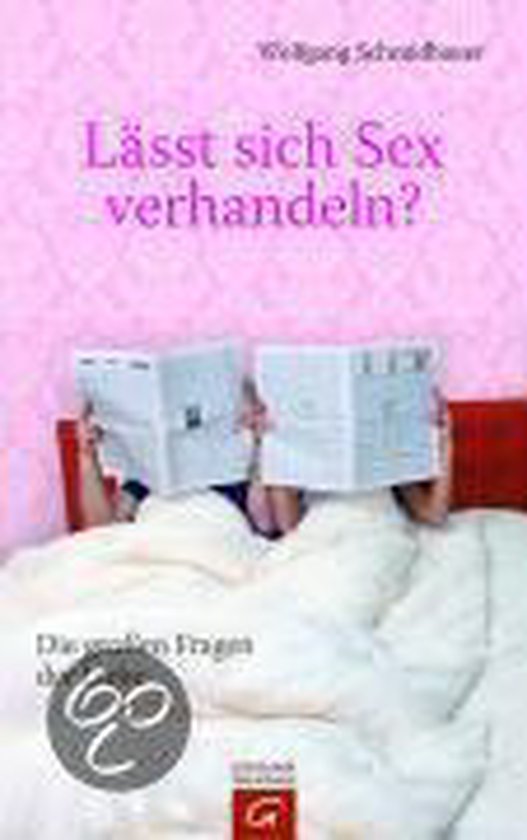 Lässt Sich Sex Verhandeln Wolfgang Schmidbauer 9783579069944 Boeken 2231