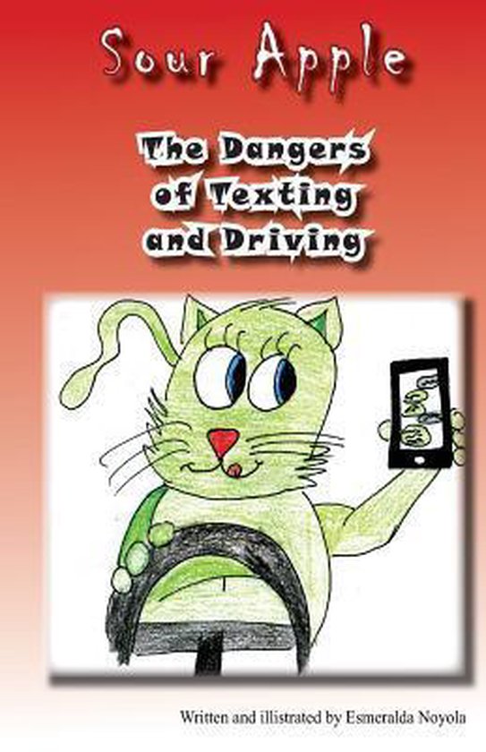 The Dangers of Texting and Driving - cover
