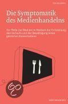 Die Symptomatik des Medienhandelns