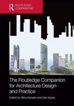The Routledge Companion for Architecture Design and Practice: Established and Emerging Trends