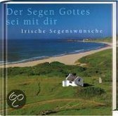 Der Segen Gottes sei mit Dir