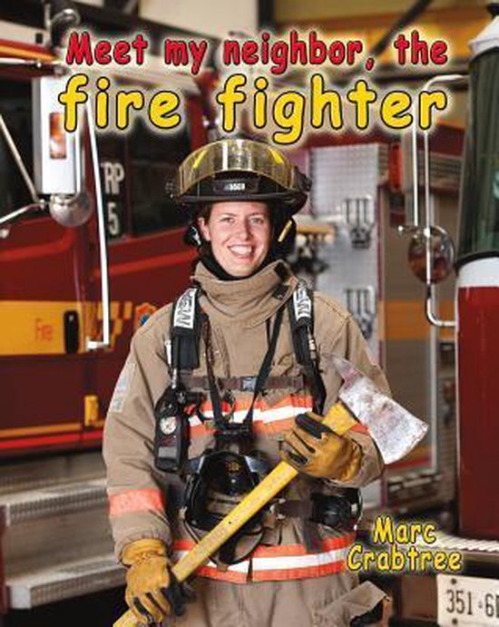 Meet My Neighbor The Fire Fighter - cover