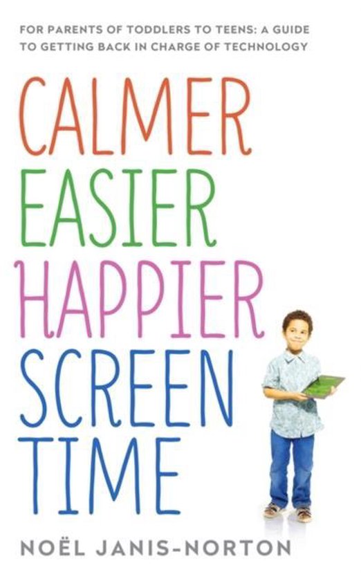 Calmer Easier Happier Screen Time: For parents of toddlers t ... - cover
