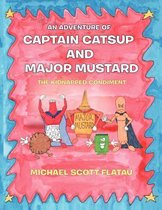 An Adventure of Captain Catsup and Major Mustard