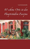 10 Schone Orte in Den Hauptstadten Europas