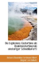 Die Explosions-Gasturbine ALS Reaktionsturbine(als Einstufiger Schnell Ufer!)