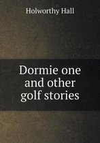 Dormie one and other golf stories