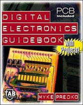 Digital Electronics Guidebook (with Projects!)