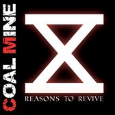 Coal Mine - Ten Reasons To Revive