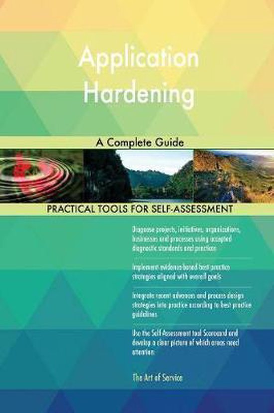 Application Hardening A Complete Guide | 9780655417781 | Gerardus ...