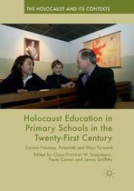 The Holocaust and its Contexts- Holocaust Education in Primary Schools in the Twenty-First Century