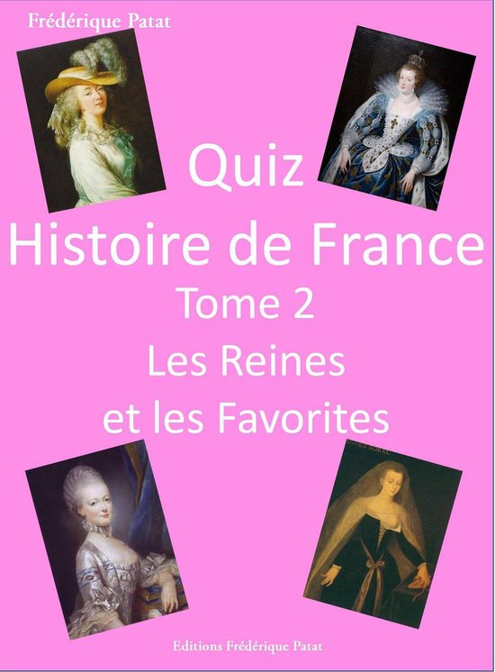 Quiz Histoire de France Tome 2 : Les Reines et les Favorites - cover