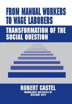 From Manual Workers To Wage Laborers