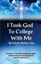 I Took God to College with Me