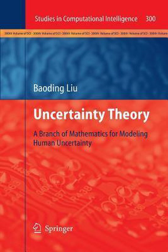 Studies in Computational Intelligence300- Uncertainty Theory - cover