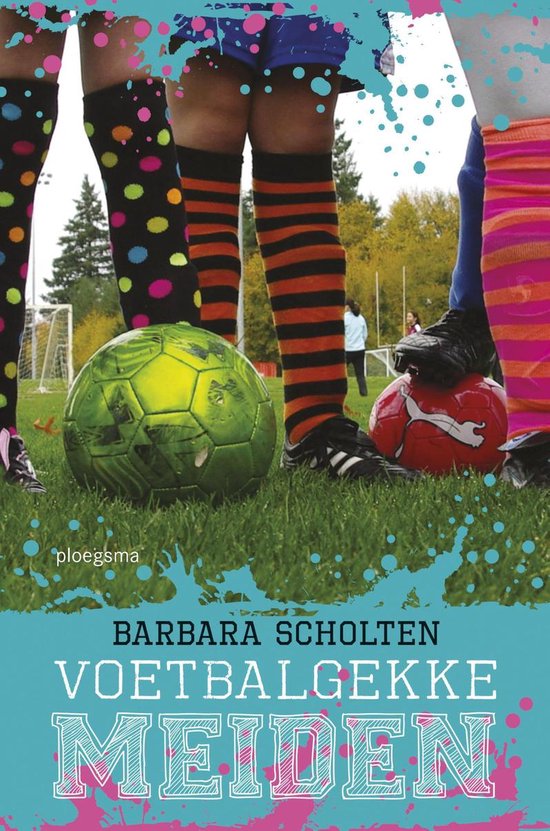Voetbalgekke meiden - Barbara Scholten | 