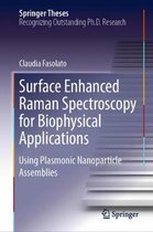 Surface Enhanced Raman Spectroscopy for Biophysical Applications