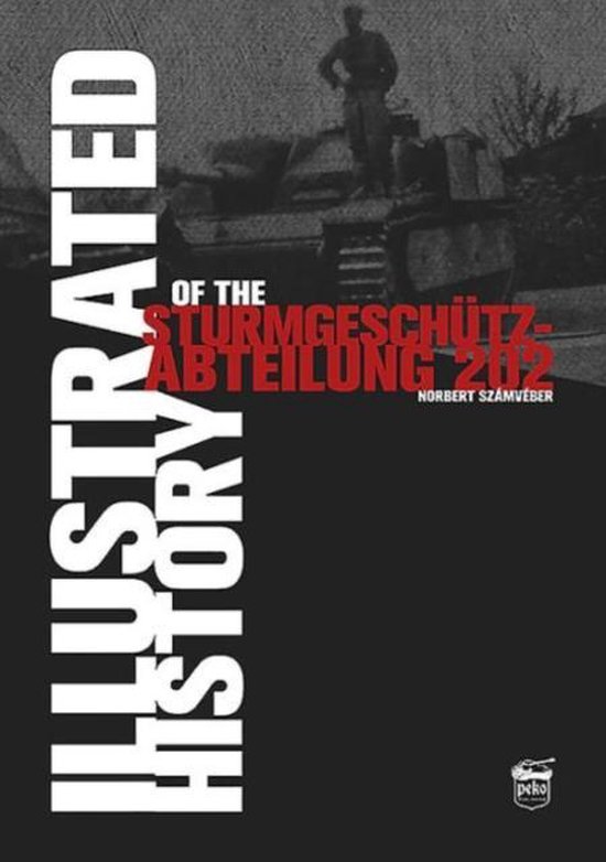 Ill Hist Of Sturmgeschutz Abteilung 202