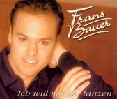 Frans Bauer - Ich will mit dir tanzen (1999)