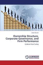 Ownership Structure, Corporate Governance, and Firm Performance