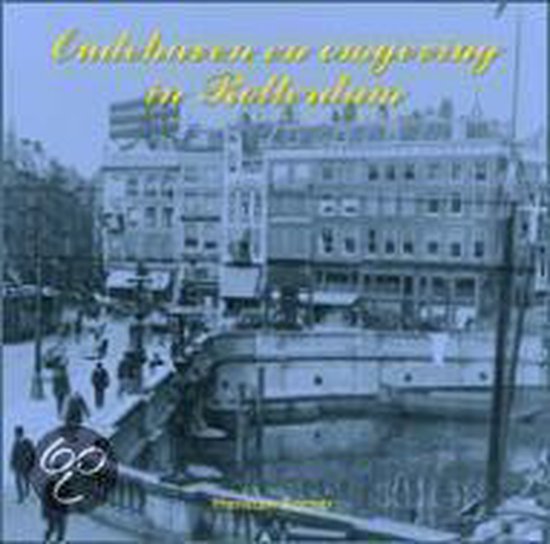 Cover van het boek 'Oudehaven en omgeving in Rotterdam'