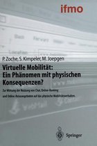 Virtuelle Mobilitat: Ein Phanomen Mit Physischen Konsequenzen?