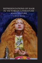 Representations of Hair in Victorian Literature and Culture