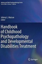 Handbook of Childhood Psychopathology and Developmental Disabilities Treatment