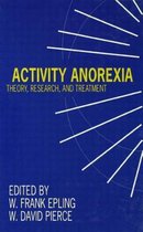 Activity Anorexia