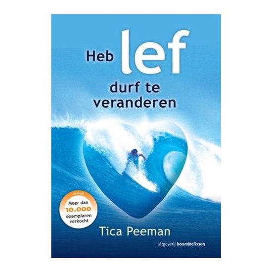 Heb lef, durf te veranderen